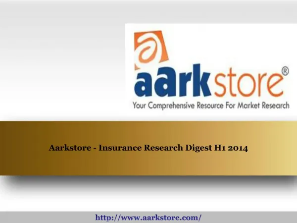 Aarkstore - Insurance Research Digest H1 2014