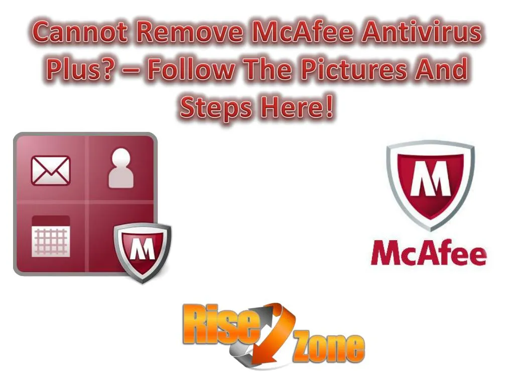 cannot remove mcafee antivirus plus follow the pictures and steps here