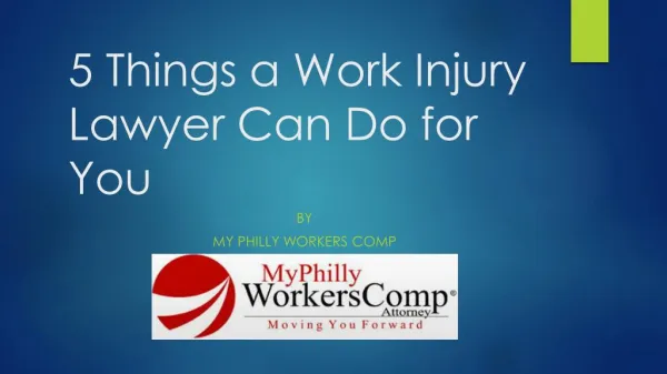 5 things a work injury lawyer can do for you