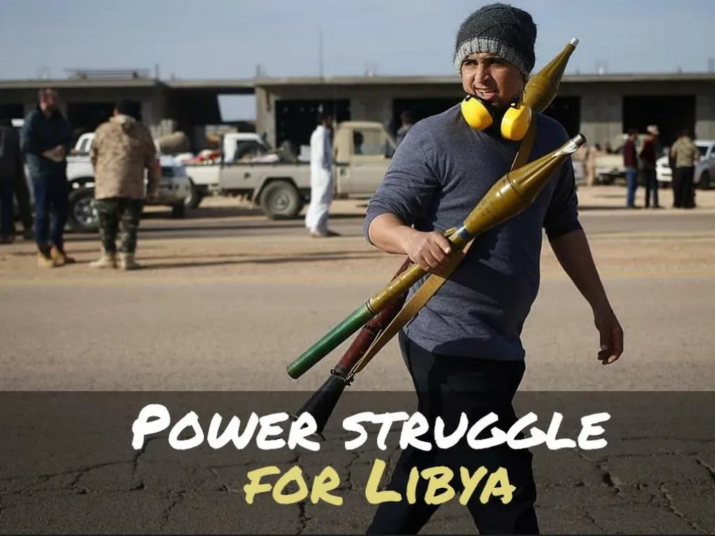power struggle for libya