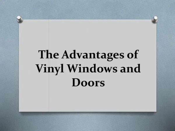 The Advantages of Vinyl Windows and Doors