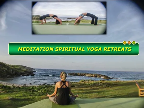 Take a Spiritual Break at Meditation Retreats