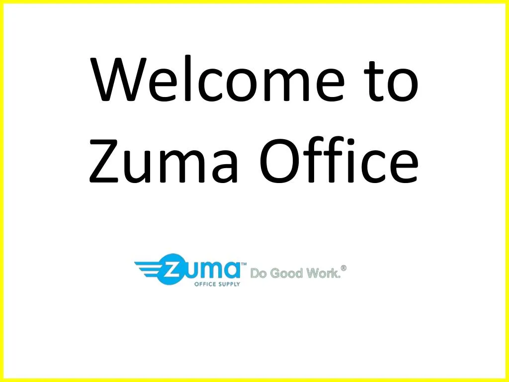 welcome to zuma office