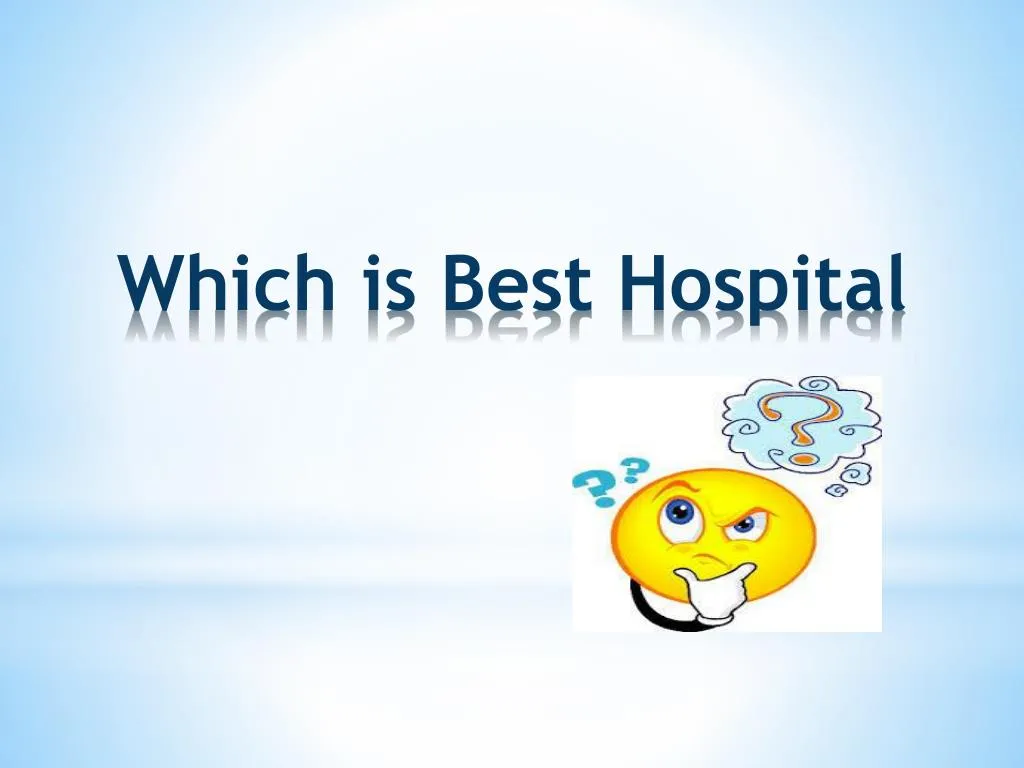 which is best hospital