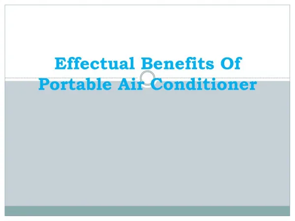 Effectual Benefits Of Portable Air Conditioner