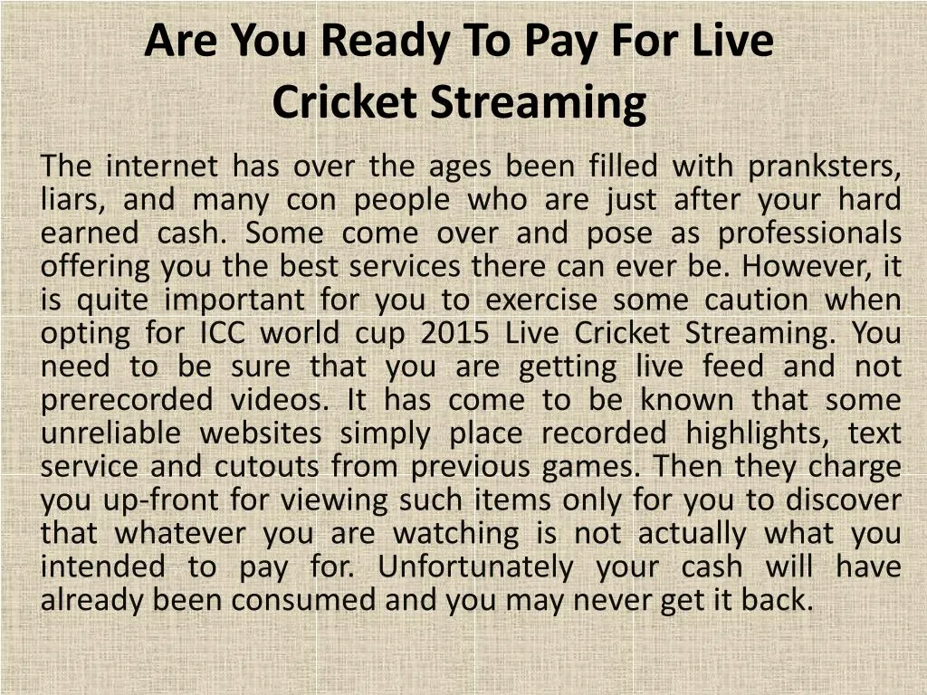 are you ready to pay for live cricket streaming