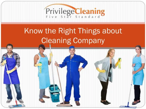 Know the Right Things about Cleaning Company