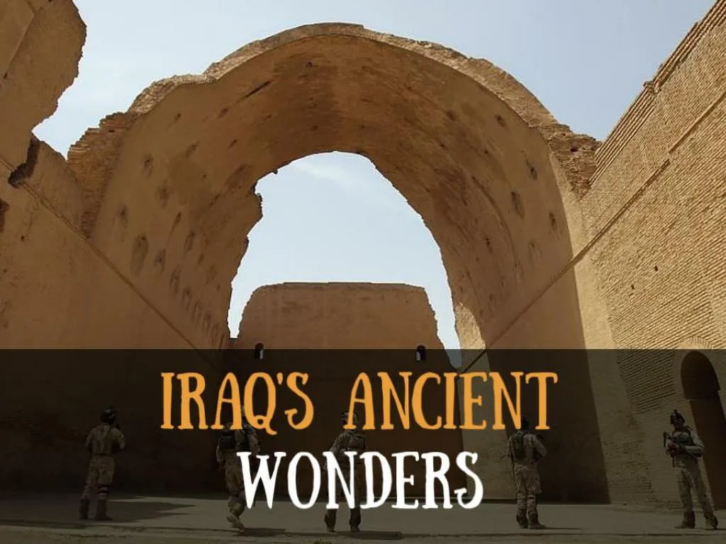 iraq s ancient wonders