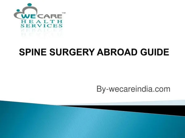 A Tryist With wecareindia for Best Spine Surgery in India