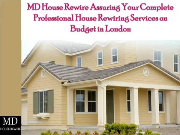 MD House Rewire Assuring Your House Rewiring Services
