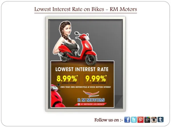 Lowest Interest Rate on Bikes - RM Motors