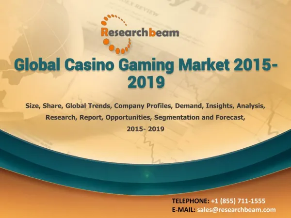 Global Casino Gaming Market Size, Share, Trend 2015-2019