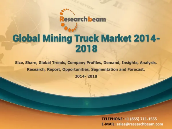 Global Mining Truck Market Size, Forecast 2014-2018