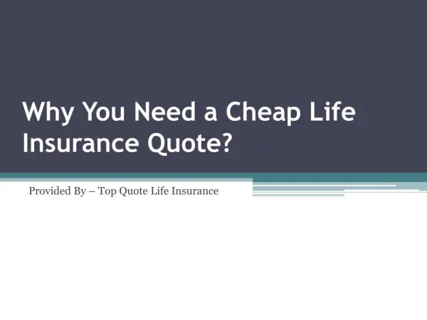 Why You Need A Cheap Life Insurance Quote?