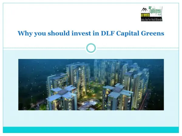 Why you should invest in DLF Capital Greens