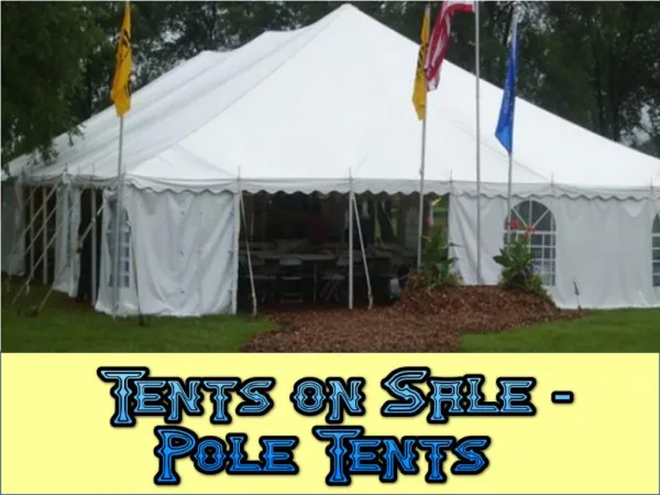 Tents On Sale- Pole Tents