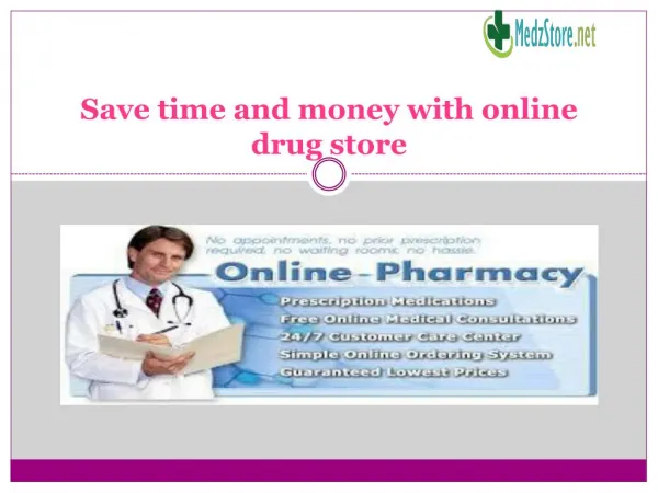 Save time and money with online drug store