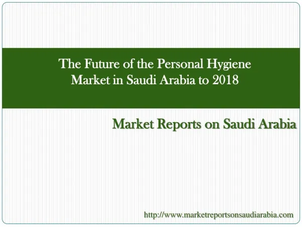 The Future of the Personal Hygiene Market in Saudi Arabia