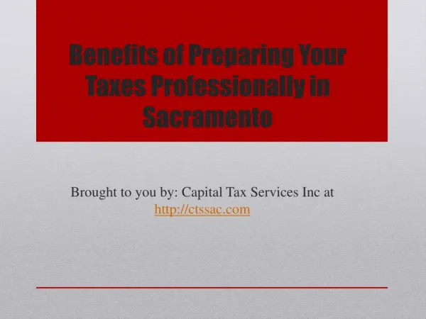 Benefits of Preparing Your Taxes Professionally in Sacrament