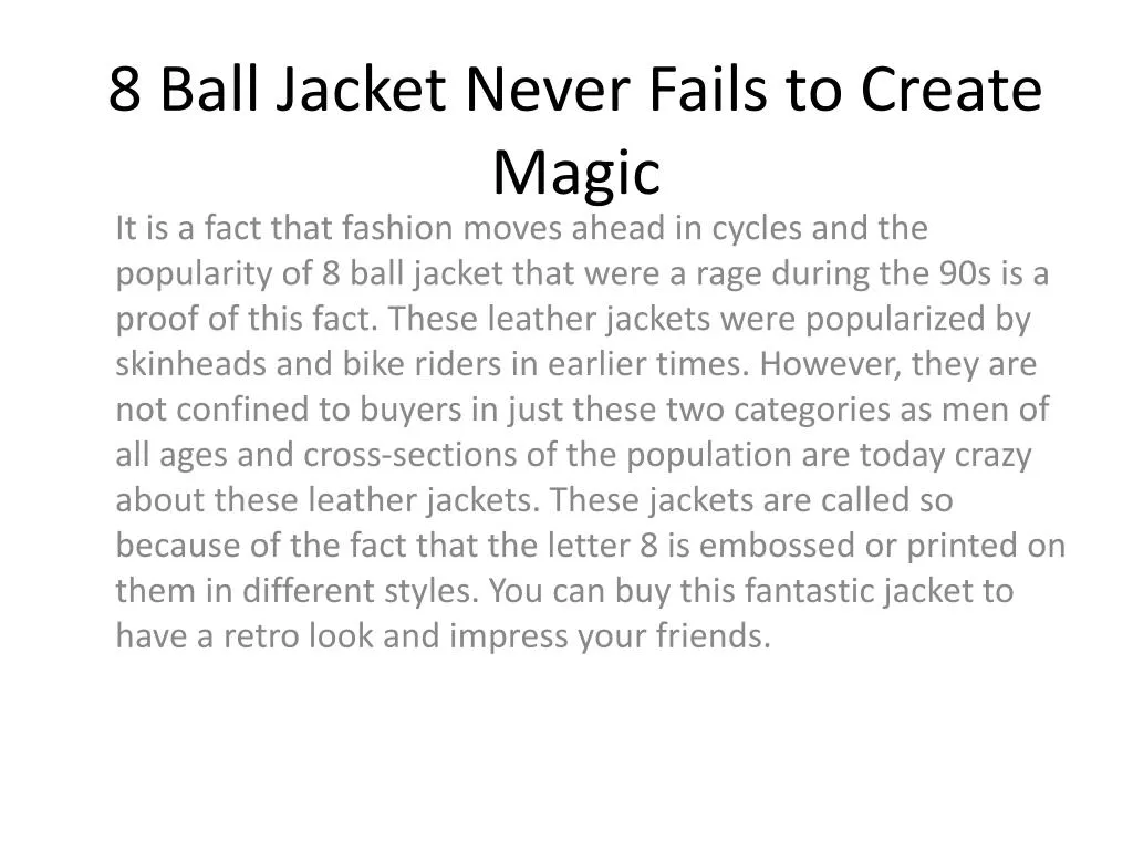 8 ball jacket never fails to create magic