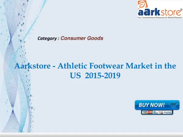Aarkstore - Athletic Footwear Market in the US 2015-2019
