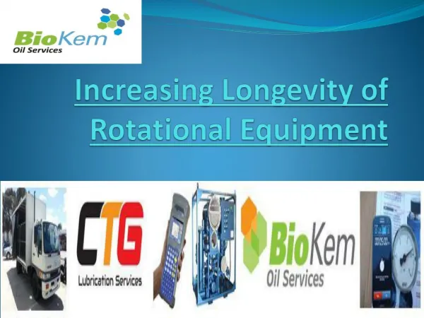 Increasing Longevity of Rotational Equipment