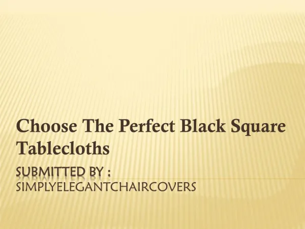 Choose the Perfect Black Square Tablecloths