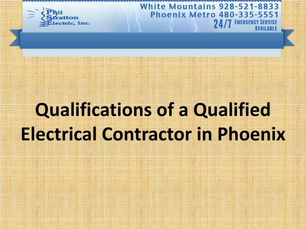 qualifications of a qualified electrical contractor in phoenix