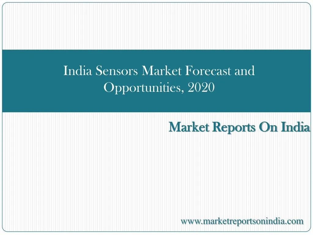 india sensors market forecast and opportunities 2020