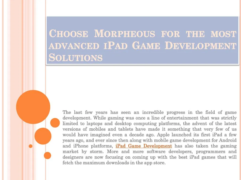 choose morpheous for the most advanced ipad game development solutions