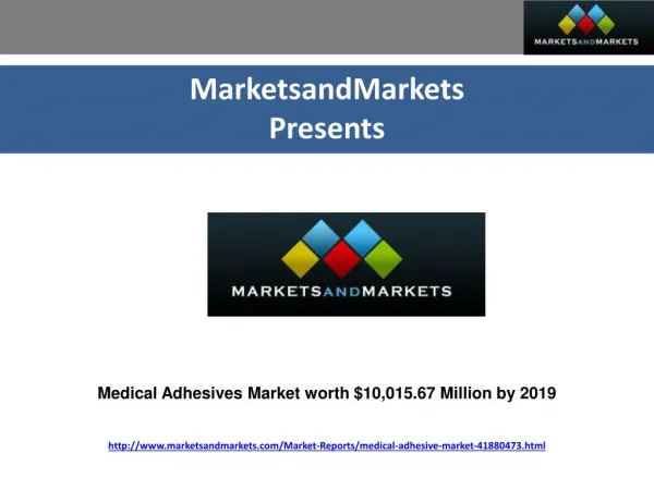 Medical Adhesives Market worth $10,015.67 Million by 2019