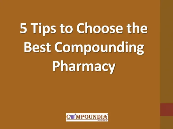 Best Compound Pharmacy Choosing Tips