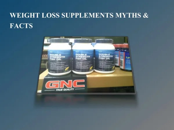 Weight Loss Supplements Myths & Facts