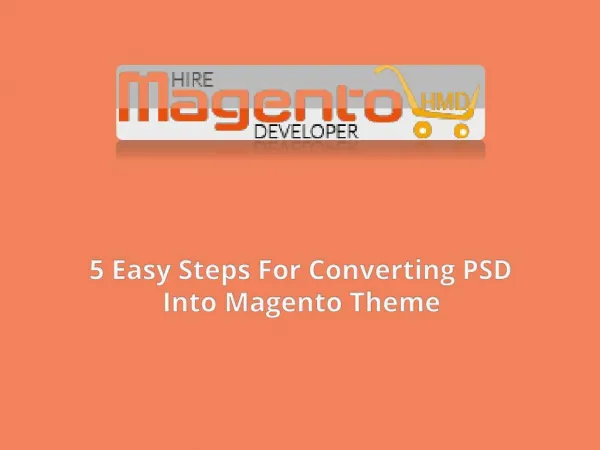 5 Easy Steps For Converting PSD Into Magento Theme