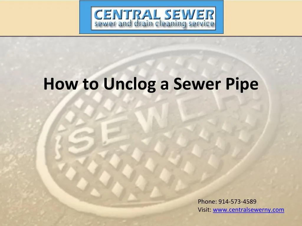 how to unclog a sewer pipe