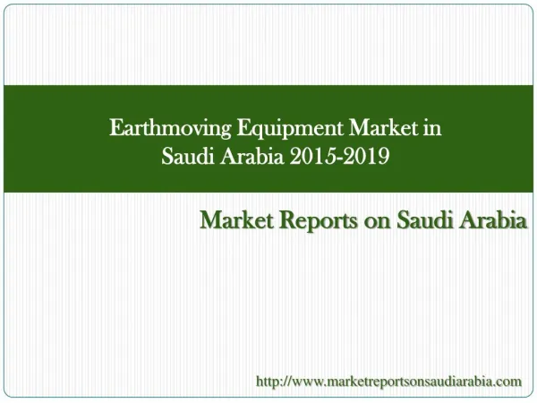 Earthmoving Equipment Market in Saudi Arabia 2015-2019