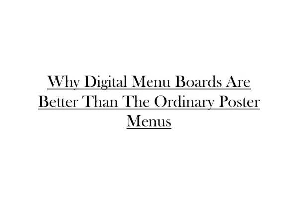 Why digital menu boards are better than the ordinary poster