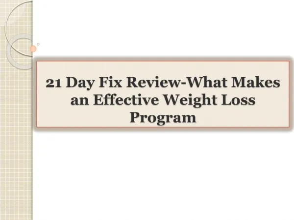21 Day Fix Review-What Makes an Effective Weight Loss Progra