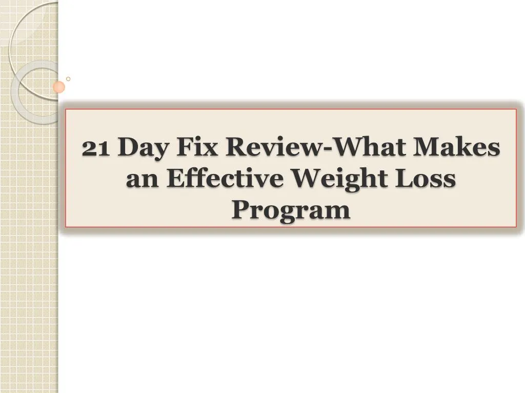 21 day fix review what makes an effective weight loss program