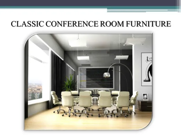 Conference room furniture to enhance the interiors of your o