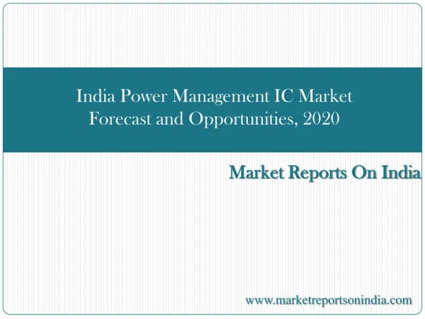 India Power Management IC Market Forecast and Opportunities,