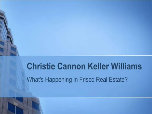 Christie Cannon : Frisco Real Estate