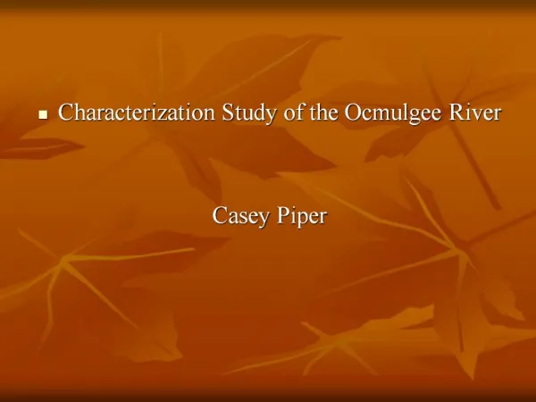 Characterization Study of the Ocmulgee River Casey Piper