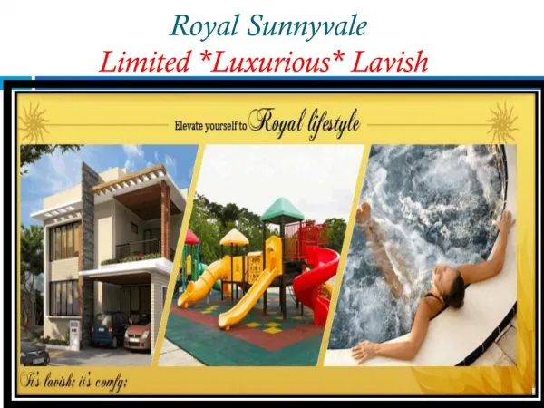 Royal Sunnyvale It’s Your Signature On Your Home