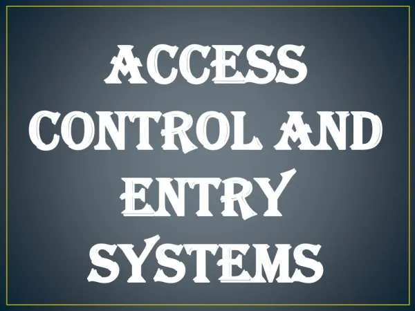 Access Control and Entry Systems