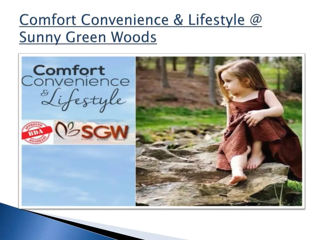 comfort convenience lifestyle @ sunny green woods