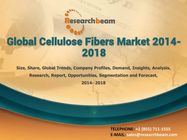 Global Cellulose Fibers Market 2014-2018