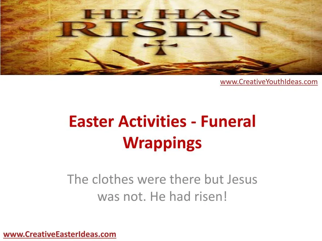 easter activities funeral wrappings