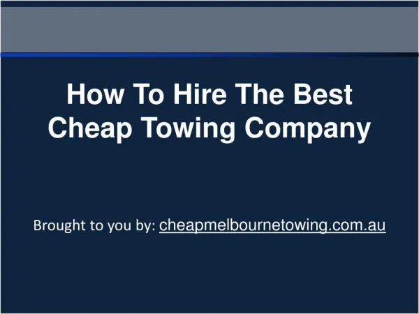 How To Hire The Best Cheap Towing Company