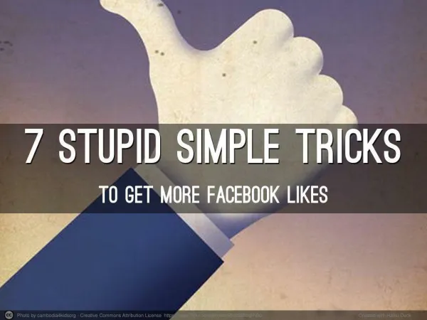 7 Stupid Simple Tricks to Get More Facebook Likes